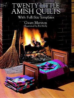 Twenty Little Amish Quilts: With Full-Size Templates