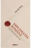 Diplomatia romana - Nicole Mot