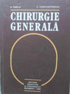 CHIRURGIE GENERALA-D. BURLUI, C. CONSTANTINESCU-262855 foto