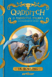 Quidditch - O perspectivă istorică - J.K. Rowling, Kennilworthy ..., Arthur
