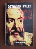 APARAREA LUI GALILEI - OCTAVIAN PALER