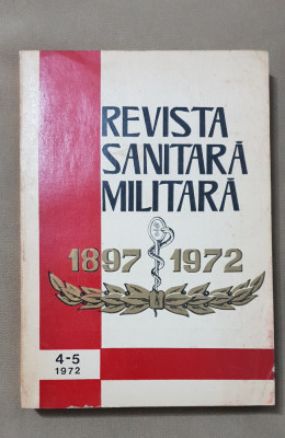 Revista sanitară militară 1897-1972, 4-5, 1972 foto