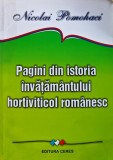 Cumpara ieftin Pagini din istoria invatamantului hortiviticol romanesc - 2005 - Nicolai Pomohaci (@A240)
