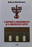 Cumpara ieftin O istorie a mozaismului si a Israelului antic - 2001 - Alfred Harlaoanu (AS406)