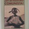 SOY UN VEJESTORIO COMUNISTA ! de DAN LUNGU , 2009, TEXT IN LIMBA SPANIOLA