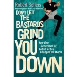 Don&#039;t let the bastards grind you down