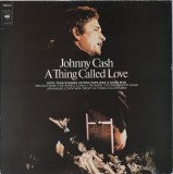 Johnny Cash &ndash; A Thing Called Love, Netheralnds, 1972, stare VG