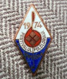 Insigna festivalul folclorului Timisoara 1974