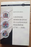 G762-I- Kovacs Geza-Dezvoltarea demografică și economică a Banatului 1716-1848. Szeghed 1998. A B&aacute;ns&aacute;g demogr&aacute;fiai &eacute;s gazdas&aacute;gi fejlőd&eacute;se 1716-1848.