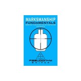 Marksmanship Fundamentals