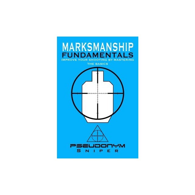 Marksmanship Fundamentals