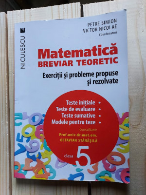 MATEMATICA BREVIAR TEORETIC CLASA A V A EXERCITII SI PROBLEME SIMION foto