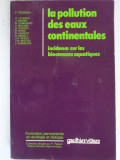 LA POLUTTION DES EAUX CONTINENTALES - P. PESSON (POLUAREA APELOR CONTINENTALE)