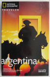 Argentina - Ghid de călătorie National Geographic Traveler - Carte