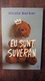 EU SUNT SUVERAN- NICLA BARKER