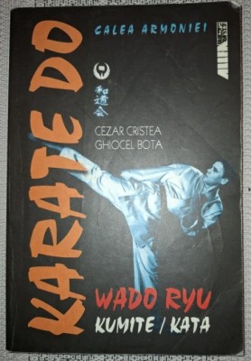 Cezar Cristea&amp;nbsp;-&amp;nbsp;Karate Do Wado Ryu * Calea armoniei * Kumite, Kata foto