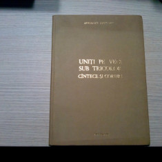 UNITI PE VECI SUB TRICOLOR - Cintece si Coruri - Gh. Cojocaru (autograf) - 1980