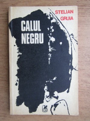 Stelian Gruia - Calul negru (1983) foto
