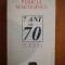 7 ANI CAT 70. PAGINI DE JURNAL (1948-1954) de PERICLE MARTINESCU 1997