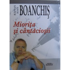 MIORITA SI CANTACIOSII de RAZVAN IOAN BOANCHIS