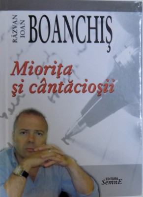 MIORITA SI CANTACIOSII de RAZVAN IOAN BOANCHIS foto