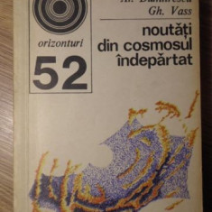 NOUTATI DIN COSMOSUL INDEPARTAT-AL. DUMITRESCU, GH. VASS