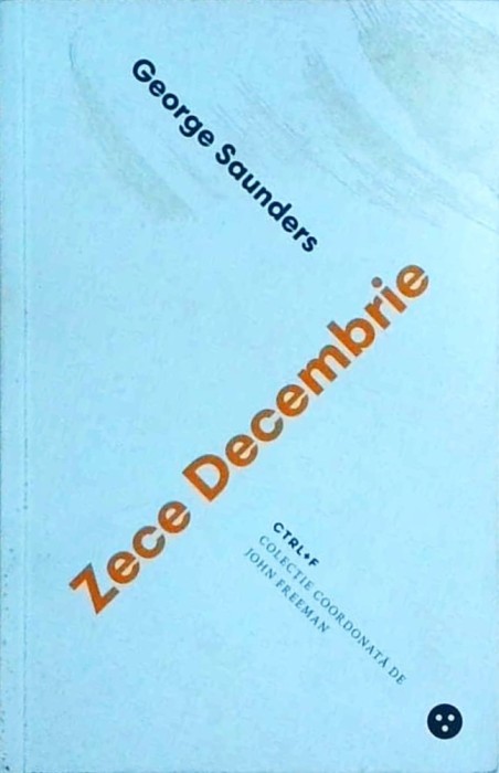 Georges Saunders - Zece Decembrie
