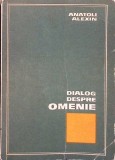 DIALOG DESPRE OMENIRE-A. ALEXIN-341575