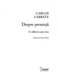 Despre prezenta. O calatorie spre sine | Carlos L&#039; Abbate
