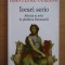 Ioan Petru Culianu - Iocari serio. Stiinta si arta in gandirea Renasterii