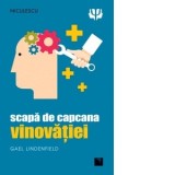 Scapa de capcana vinovatiei - Gael Lindenfield