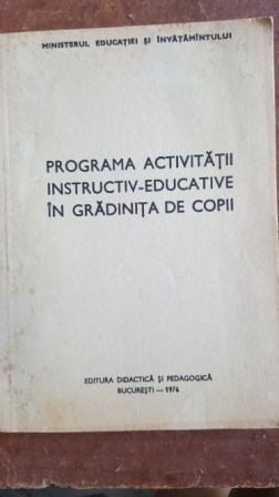 Programa activitatii instructiv educative in gradinita de copii | Okazii.ro