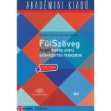F&uuml;lSz&ouml;veg - Angol hall&aacute;s ut&aacute;ni sz&ouml;veg&eacute;rt&eacute;s feladatok B2 - virtu&aacute;lis mell&eacute;klettel - Sal&aacute;nki &Aacute;gnes