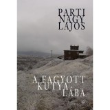 A fagyott kutya l&aacute;ba - Parti Nagy Lajos