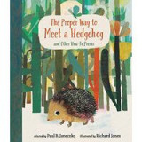 The Proper Way to Meet a Hedgehog and Other How-To Poems