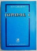 Jurnal I - Ion Caraion - Biografii, Memorii si Jurnale