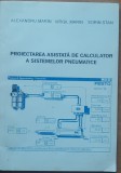 Proiectarea asistata de calculator a sistemelor pneumatice - Alexandru Marin