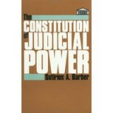 The Constitution of Judicial Power (The Johns Hopkins Series in Constitutional Thought)