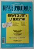 REVUE POLITIQUE ET PARLEMENTAIRE , No. 947 , SUBJET : EUROPE DE L &#039;EST - LA TRANSITION , 1990