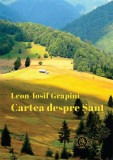 Cartea despre Șanț - Paperback brosat - Leon-Iosif Grapini - Școala Ardeleană