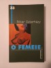 Peter Esterhazy - O femeie