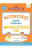 Rezolv fara ajutor: Activitati pentru exersarea motricitatii fine 3-5 ani