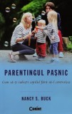Cumpara ieftin Parentingul pasnic. Cum sa-ti iubesti copilul fara sa-l controlezi - 2015 - Nancy Buck (AZ305)