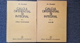 CALCUL DIFERENTIAL SI INTEGRAL - Gh. Siretchi (2 volume)