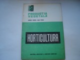 Horticultura. Productia vegetala, anul XXXI - mai 1982, nr. 5
