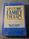 Systemic Family Therapy: An Integrative Approach - William C. Nichols, Guilford, 1986, Psihologie Familie