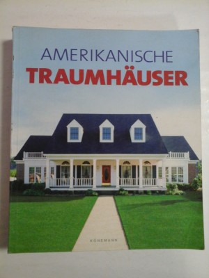 AMERIKANISCHE TRAUMHAUSER (case americane) - HERAUSGEBER foto