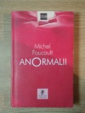 ANORMALII. CURSURI TINUTE LA COLLEGE DE FRANCE 1974-1975 de MICHEL FOUCAULT 1999