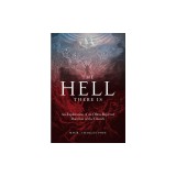 The Hell There Is: An Exploration of an Often-Rejected Doctrine of the Church