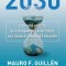 M. Guillen - 2030. Cum vor afecta si vor remodela viitorul act. tendinte majore